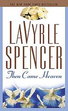 Then came heaven