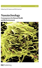 Nanotechnology : consequences for human health and the environment