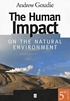 The human impact on the natural environment 著者： Andrew Goudie
