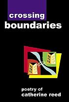 Crossing boundaries : poetry of...
