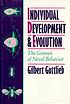 Individual development and evolution : the genesis... 著者： Gilbert Gottlieb