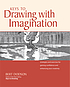 Keys to drawing with imagination : strategies... by  Bert Dodson 