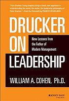 Drucker on leadership : new lessons from the father of modern management