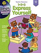 1-2-3 express yourself : ages 3-6