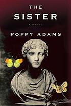The sister : a novel