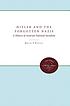 Hitler and the forgotten Nazis : a history of Austrian national socialism