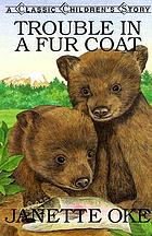 Trouble in a fur coat