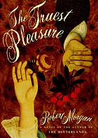 The truest pleasure