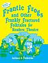 Frantic frogs and other frankly fractured folktales... door Anthony D Fredericks