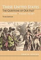 These United States : the questions of our past