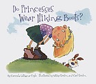 Do princesses wear hiking boots?