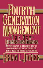 Fourth generation management : the new business consciousness