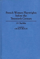 French women playwrights before the twentieth century : a checklist