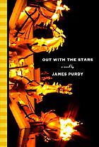 Out with the stars : a novel