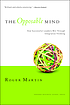 The opposable mind : how successful leaders win... by  Roger L Martin 