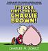 It's your first crush, Charlie Brown! de Charles M Schulz