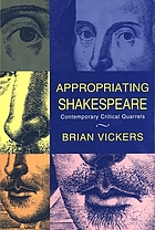 Appropriating Shakespeare : contemporary critical quarrels