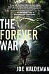 The forever war by  Joe W Haldeman 