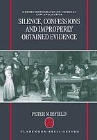 Silence, confessions, and improperly obtained evidence