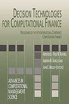 Decision technologies for computational finance : proceedings of the Fifth International Conference Computational Finance