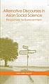 Alternative discourses in Asian social science : responses to Eurocentrism
