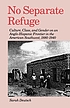 No separate refuge : culture, class, and gender... by  Sarah Deutsch 