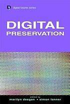 Digital preservation