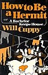 How to be a hermit; or, A bachelor keeps house de Will Cuppy