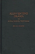 Reinventing drama : acting, iconicity, performance 著者： Bruce G Shapiro