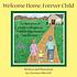 Welcome home, forever child : / a celebration... door  Christine Mitchell 
