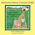 Welcome home, forever child : a celebration of... by  Christine Mitchell 