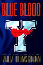 Blue blood : an Ivy League mystery