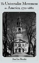 The Universalist movement in America, 1770-1880