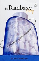 The Ranbaxy story : the rise of an Indian multinational