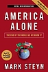 America alone : the end of the world as we know... 著者： Mark Steyn