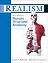 Realism : a study in human structural anatomy by  Carol Edwards 