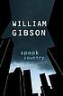 Spook country von  William Gibson 