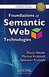 Foundations of Semantic Web technologies