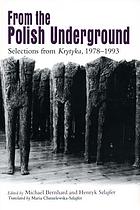 From the Polish underground : selections from Krytyka, 1978-1993