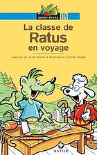La classe de Ratus en voyage : une histoire