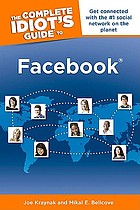 The complete idiot's guide to Facebook