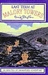 Last term at Malory Towers 著者： Enid Blyton