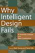Why intelligent design fails : a scientific critique of the new creationism