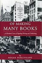 Of making many books : a hundred years of reading, writing, and publishing