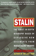 Stalin : the first in-depth biography based on explosive new documents from Russia's secret archives