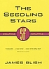 The seedling stars by James Blish