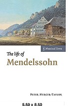 The life of Mendelssohn