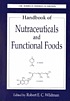 Handbook of nutraceuticals and functional foods by  Robert E  C Wildman 