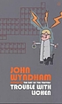 Trouble with Lichen von John Wyndham