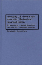 Accessing U.S. government information : subject guide to jurisdiction of the executive and legislative branches